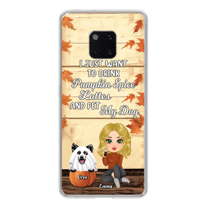 Custom Personalized Girl Dog/Cat Phone Case - Upto 5 Pets - Autumn Gift For Dog/Cat Lover - I Just Want To Drink Pumpkin Spice Lattes And Pet My Dogs - Case For Xiaomi/ Oppo/ Huawei