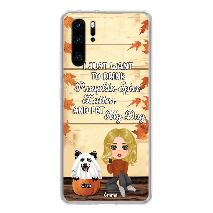 Custom Personalized Girl Dog/Cat Phone Case - Upto 5 Pets - Autumn Gift For Dog/Cat Lover - I Just Want To Drink Pumpkin Spice Lattes And Pet My Dogs - Case For Xiaomi/ Oppo/ Huawei