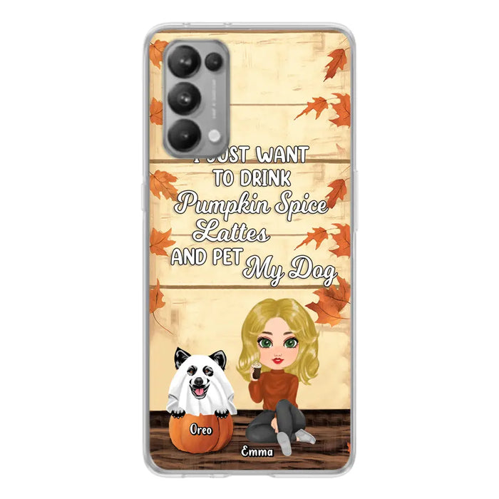 Custom Personalized Girl Dog/Cat Phone Case - Upto 5 Pets - Autumn Gift For Dog/Cat Lover - I Just Want To Drink Pumpkin Spice Lattes And Pet My Dogs - Case For Xiaomi/ Oppo/ Huawei