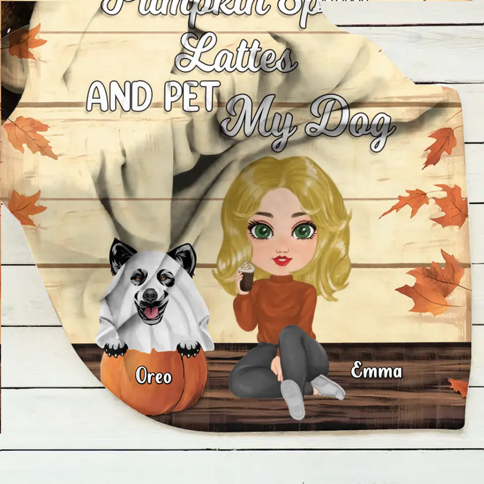 Personalized Girl Dog/Cat Fleece Throw Blanket/Quilt - Up to 5 Pets - Autumn Gift For Dog/Cat Lover - I Just Want To Drink Pumpkin Spice Lattes And Pet My Dogs