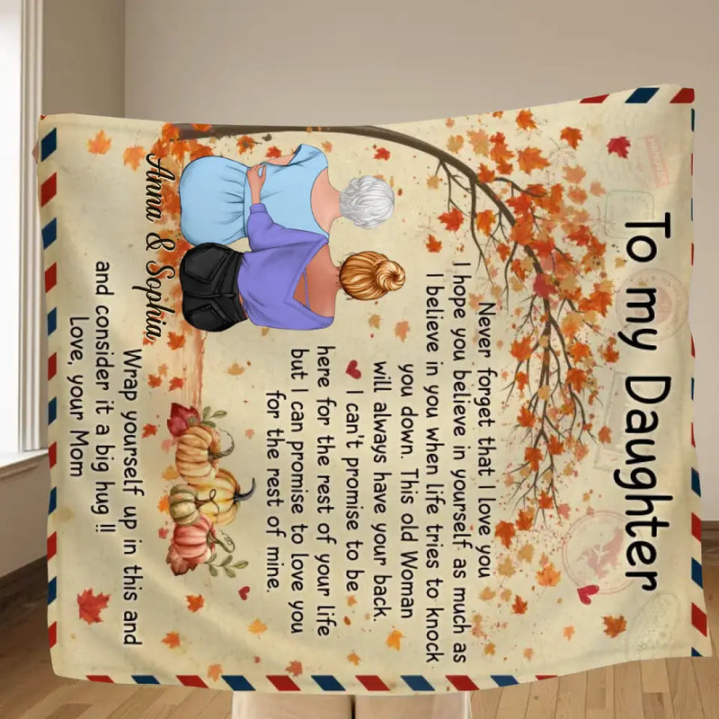 Personalized To My Daughter Fleece Throw Blanket/Quilt - Gift Idea For Daughter - Never Forget That I Love You