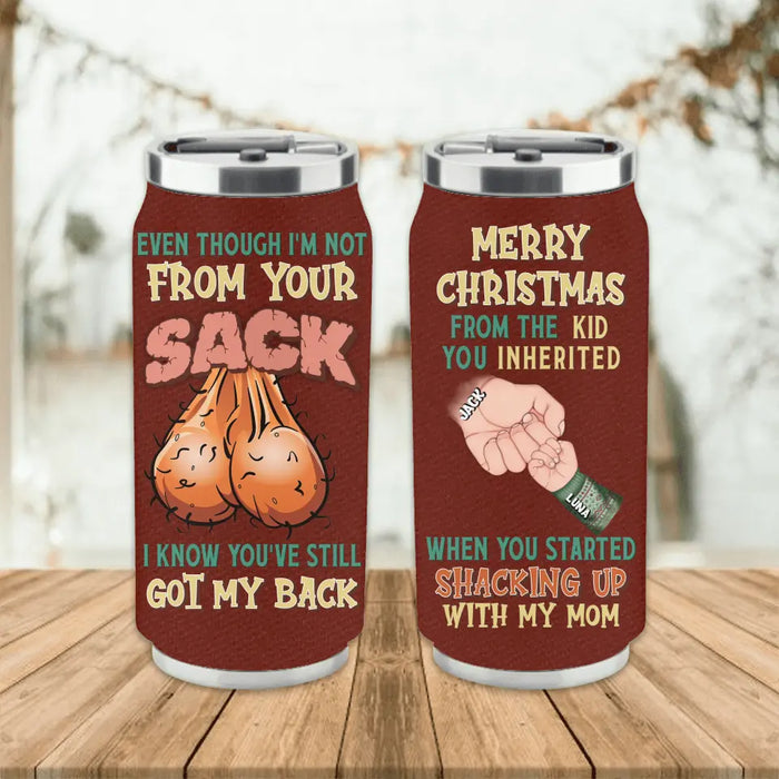 Custom Personalized Step Father Soda Can Tumbler - Christmas Gift Idea For Bonus/Step Dad - Upto 6 Kids - We Know You've Still Got Our Back