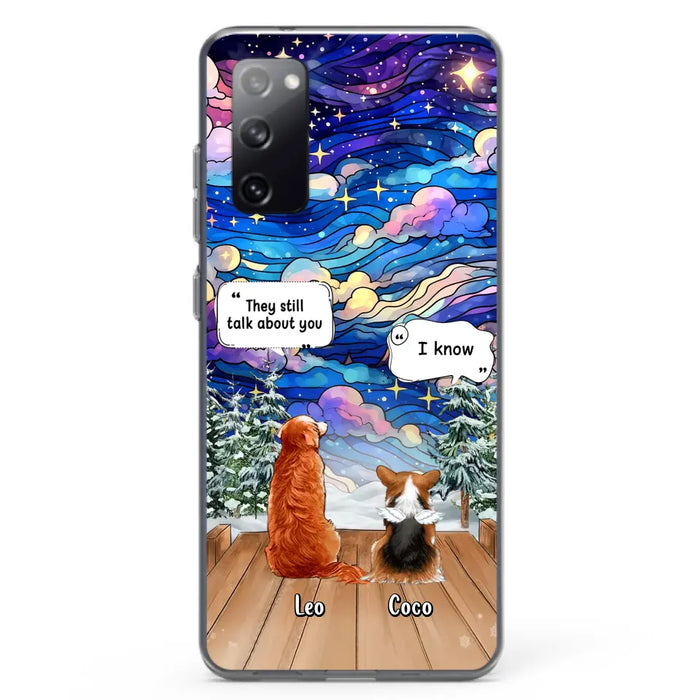 Personalized Dog Memorial Phone Case - Upto 4 Pets - Memorial Gift Idea For Dog/ Cat/ Rabbit Lovers - They Still Talk About You - Case For iPhone/Samsung