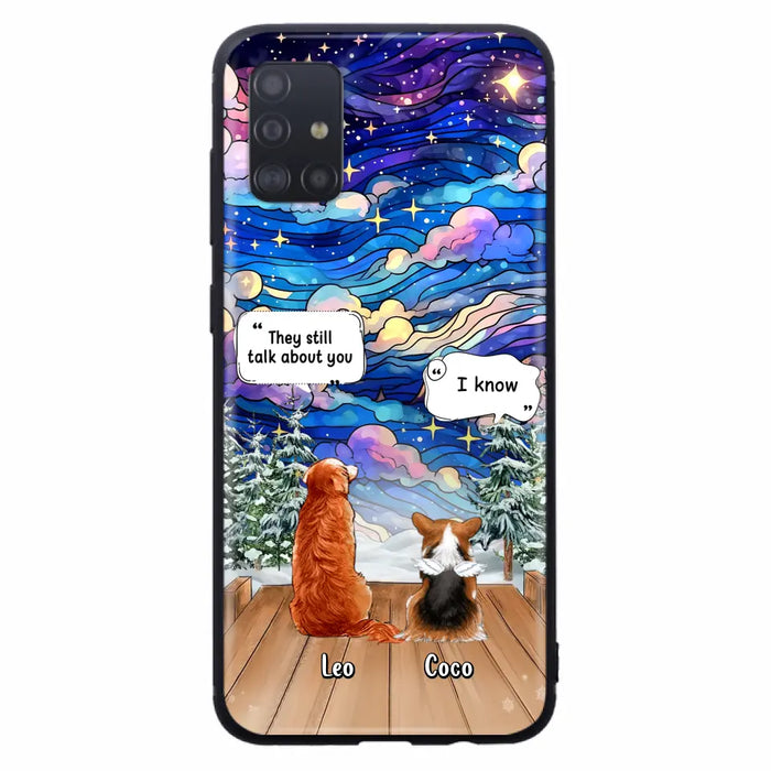 Personalized Dog Memorial Phone Case - Upto 4 Pets - Memorial Gift Idea For Dog/ Cat/ Rabbit Lovers - They Still Talk About You - Case For iPhone/Samsung