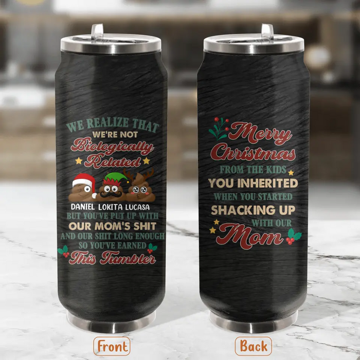 Personalized Christmas Mom Soda Can Tumbler - Upto 3 Kids - Gift Idea For Christmas/Mom - Merry Christmas From The Kids You Inherited