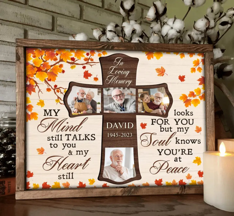 Custom Personalized Memorial Poster - Upload Photos - Memorial Gift Idea For Family Member - My Mind Still Talks To You