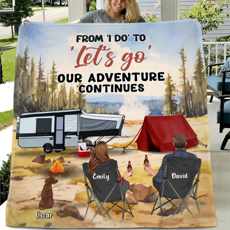 Personalized Camping Quilt/Fleece Blanket - Best Gift For Camping Lovers - Up to 4 Pets - From I Do To Let's Go Our Adventures Continues
