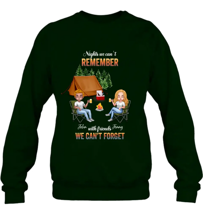 Personalized Camping Friends Sweatshirt/Hoodie - Upto 7 Friends - Gift Idea For Friends/Camping Lovers - Nights We Can't Remember With Friends We Can't Forget