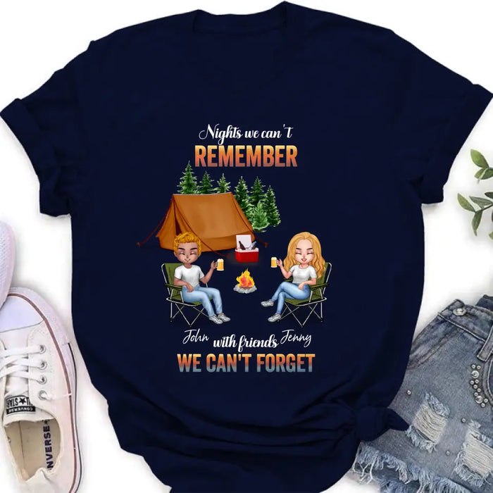 Personalized Camping Friends Sweatshirt/Hoodie - Upto 7 Friends - Gift Idea For Friends/Camping Lovers - Nights We Can't Remember With Friends We Can't Forget