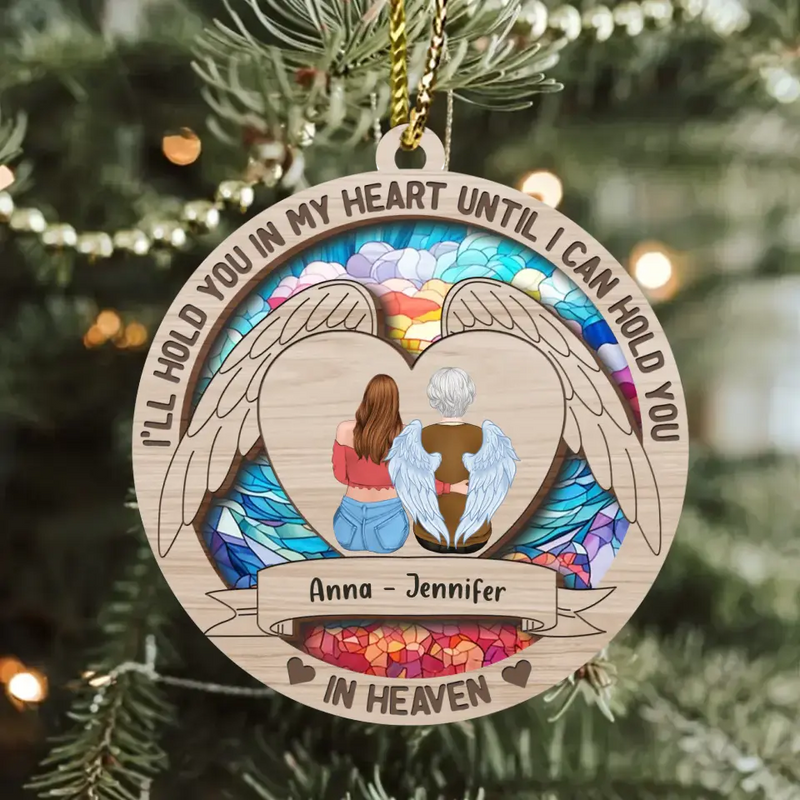 Personalized Memorial Acrylic/Wooden Ornament - Memorial Gift Idea for Christmas - I'll Hold You In My Heart Until I Can Hold You In Heaven