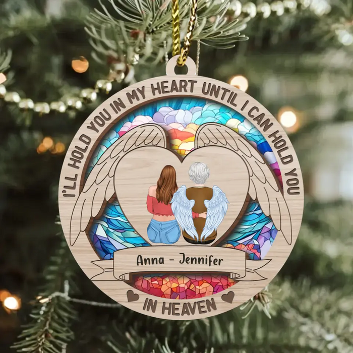 Custom Personalized Memorial Acrylic/Wooden Ornament - Memorial Gift Idea for Christmas - I'll Hold You In My Heart Until I Can Hold You In Heaven