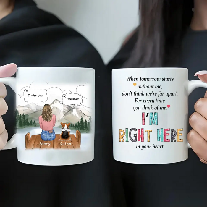 Personalized Memorial Pet Coffee Mug - Gift Idea For Loss Of Pet with up to 3 Pets - For Every Time You Think Of Me I'm Right Here