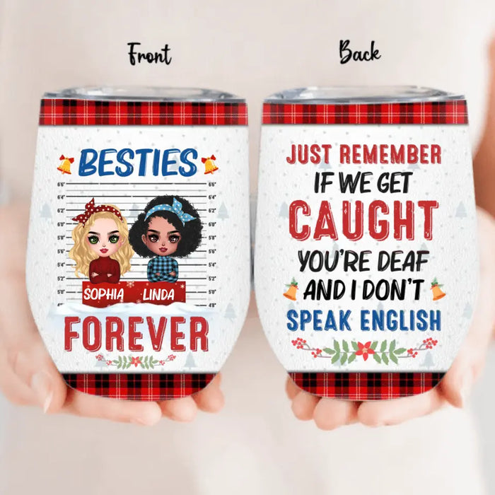 Custom Personalized Besties Wine Tumbler - Christmas Gift Idea For Friends - Besties Forever