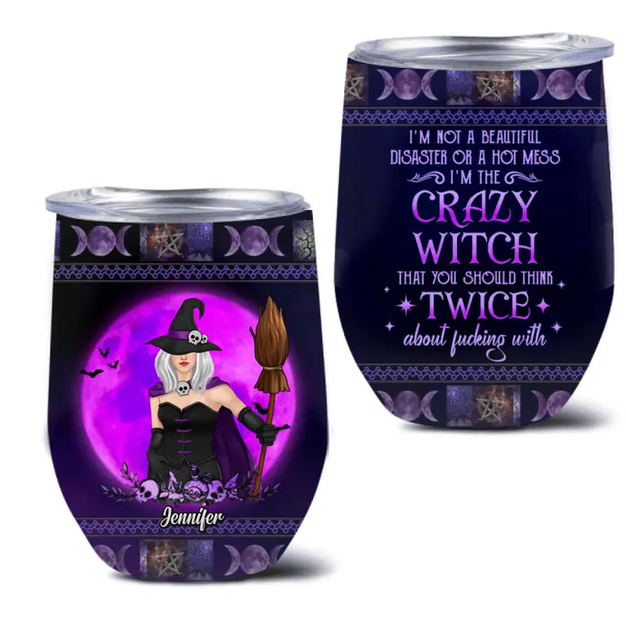 Personalized Witch Tumbler/Wine Tumbler - Gift Idea For Halloween/Witch Lovers - I'm The Crazy Witch