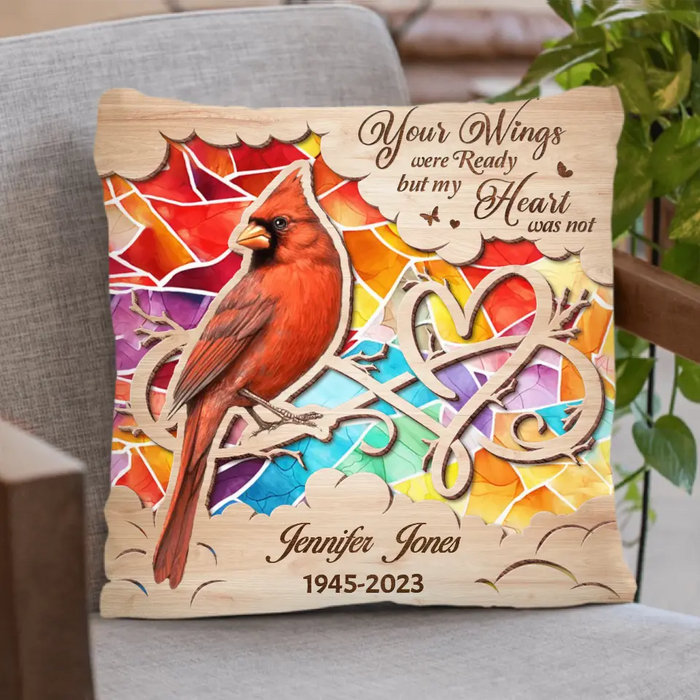 Custom Memorial Family Loss Cardinal Pillow Cover - Memorial Gift Idea - Your Wings Were Ready But My Heart Was Not