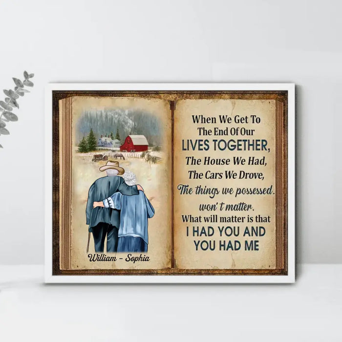 Personalized Old Couple Poster - Gift Idea For Couple/Gift For Him/Her - When We Get To The End Of Our Lives Together