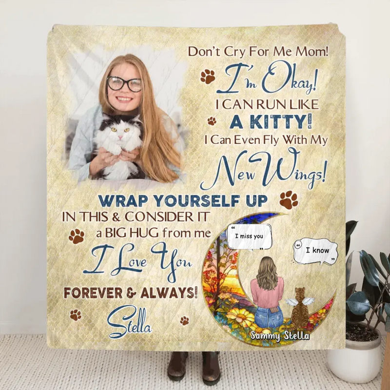 Personalized Cat Memorial Fleece Throw Blanket/Quilt - Gift Idea For Cat Owner - Upload Cat Photo - Don't Cry For Me Mom! I'm Okay!