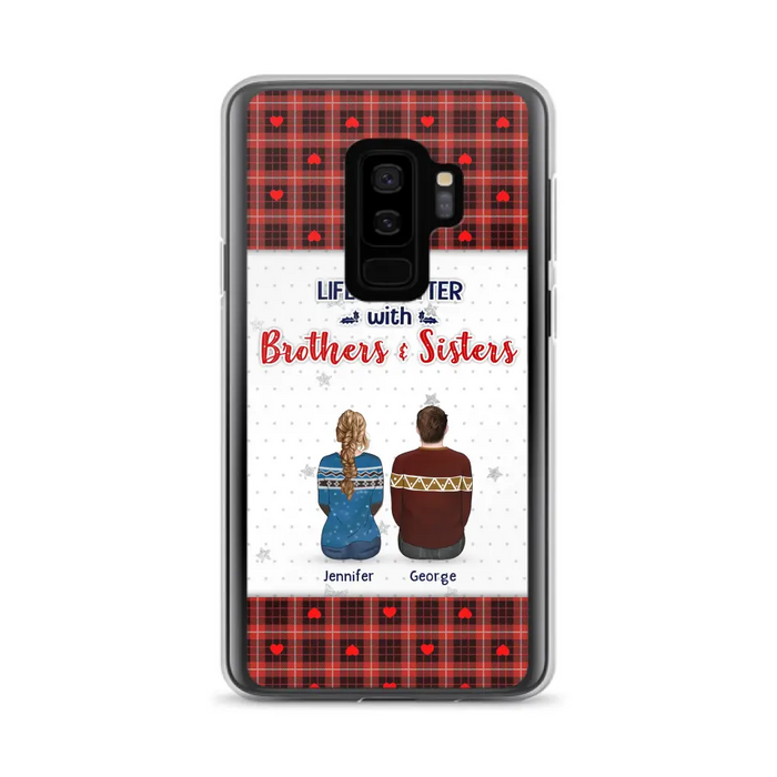 Custom Personalized Brothers Sisters Phone Case - Upto 10 People - Christmas Gift Idea For Siblings/ Family - Life Is Better With Brothers & Sisters - Case For iPhone And Samsung