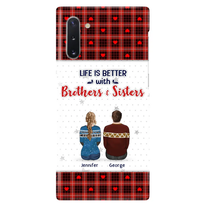 Custom Personalized Brothers Sisters Phone Case - Upto 10 People - Christmas Gift Idea For Siblings/ Family - Life Is Better With Brothers & Sisters - Case For iPhone And Samsung