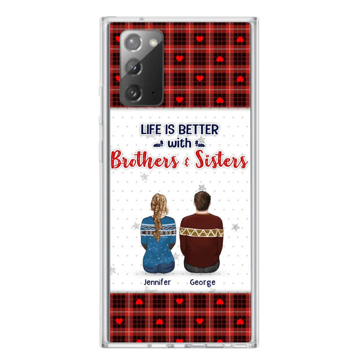 Custom Personalized Brothers Sisters Phone Case - Upto 10 People - Christmas Gift Idea For Siblings/ Family - Life Is Better With Brothers & Sisters - Case For iPhone And Samsung