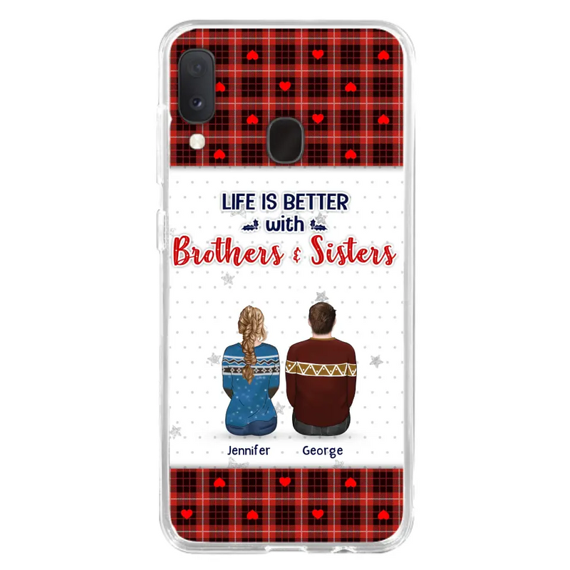 Personalized Brothers Sisters Phone Case - Up to 10 People - Christmas Gift Idea For Siblings/ Family - Life Is Better With Brothers & Sisters - Case For iPhone And Samsung