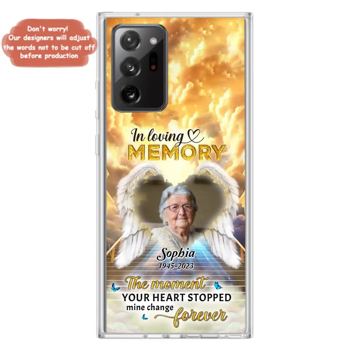 The Moment Your Heart Stopped Mine Changed Forever - Personalized Memorial iPhone/ Samsung Case - Upload Photo - Memorial Gift Idea