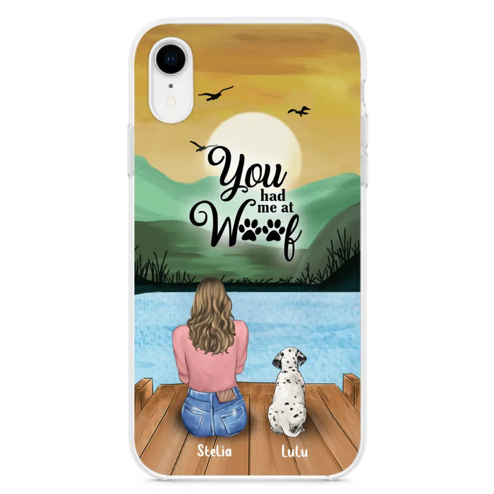 Custom Personalized Dog Mom Phone Case - Gifts For Dog Lover With Upto 4 Dogs - You Had Me At Woof