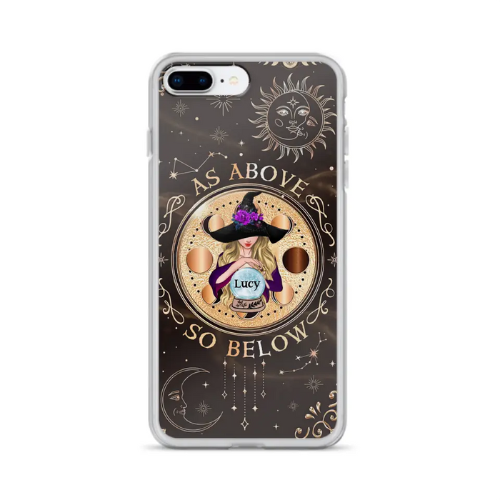 Custom Personalized Witch Phone Case - Gift Idea For Halloween Day - As Above So Below - Case For iPhone/Samsung