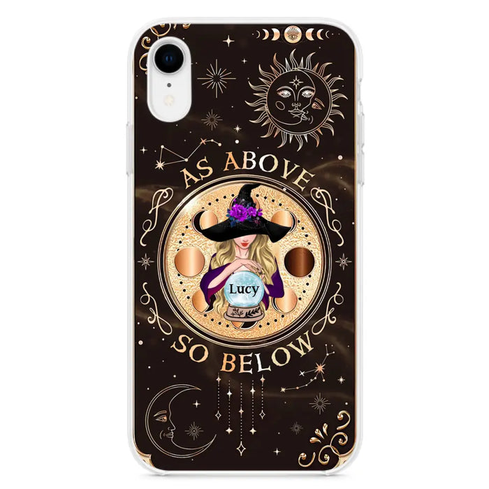 Custom Personalized Witch Phone Case - Gift Idea For Halloween Day - As Above So Below - Case For iPhone/Samsung