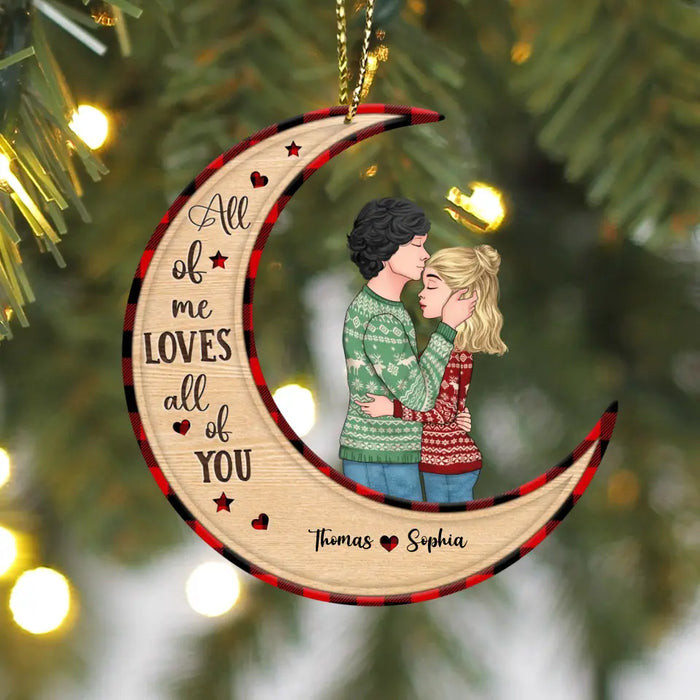 Custom Personalized Couple Wooden Ornament - Christmas/ Anniversary Gift Idea for Couple - All Of Me Loves All Of You