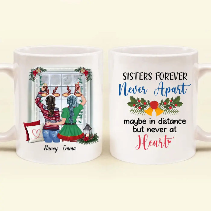 Custom Personalized Sister Coffee Mug - Christmas Gift Idea for Sisters/Friends/Besties - Sisters Forever Never Apart Maybe In Distance But Never At Heart