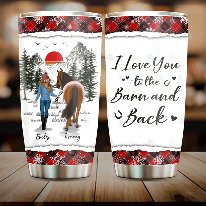 Custom Personalized Horse Girl Tumbler - Upto 6 Horses - Christmas Gift Idea for Horse Lovers - I Love You To The Barn And Back