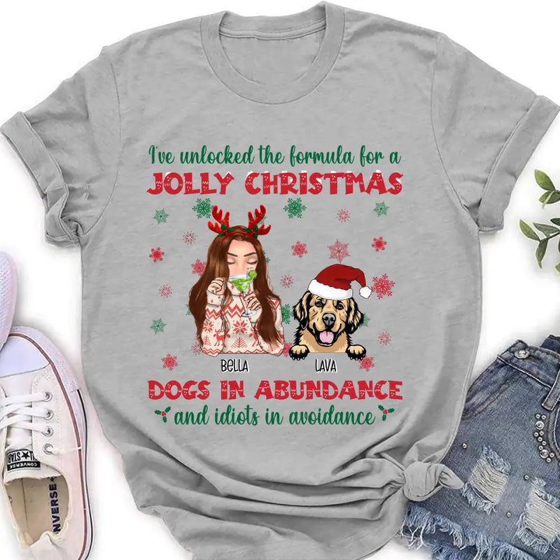 Personalized Dog Mom Christmas Shirt/Hoodie - Up to 4 Dogs - Christmas Gift For Dog Lover - I've Unlocked The Formula For A Jolly Christmas