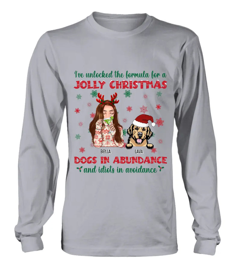 Personalized Dog Mom Christmas Shirt/Hoodie - Up to 4 Dogs - Christmas Gift For Dog Lover - I've Unlocked The Formula For A Jolly Christmas