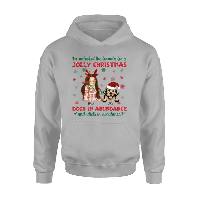 Personalized Dog Mom Christmas Shirt/Hoodie - Up to 4 Dogs - Christmas Gift For Dog Lover - I've Unlocked The Formula For A Jolly Christmas