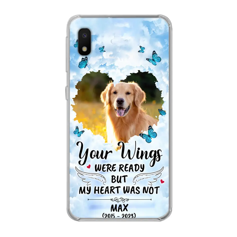 Personalized Memorial iPhone/Samsung Case - Upload Photo - Memorial Gift Idea For Family Member/Pet Lover - Your Wings Were Ready But My Heart Was Not