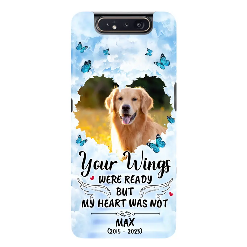 Personalized Memorial iPhone/Samsung Case - Upload Photo - Memorial Gift Idea For Family Member/Pet Lover - Your Wings Were Ready But My Heart Was Not
