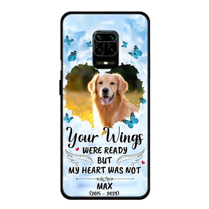 Custom Personalized Memorial Oppo/ Xiaomi/ Oppo Case - Upload Photo - Memorial Gift Idea For Family Member/ Pet Lover - Your Wings Were Ready But My Heart Was Not