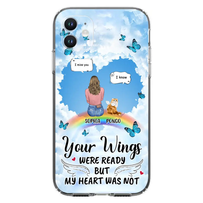 Personalized Memorial Pet Phone Case - Gift Idea For Dog/Cat/Rabbits Owners - Upto 3 Pets - Your Wings Were Ready But My Heart Was Not - Case For iPhone/Samsung