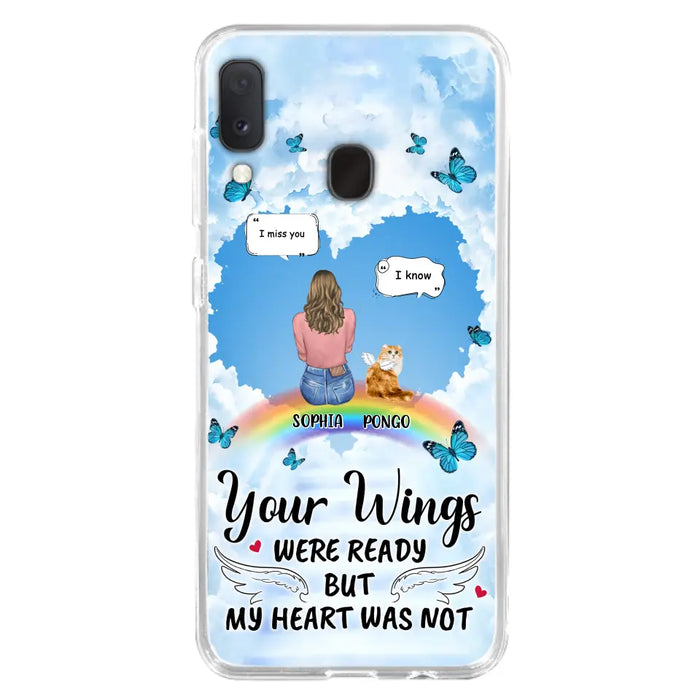 Personalized Memorial Pet Phone Case - Gift Idea For Dog/Cat/Rabbits Owners - Upto 3 Pets - Your Wings Were Ready But My Heart Was Not - Case For iPhone/Samsung