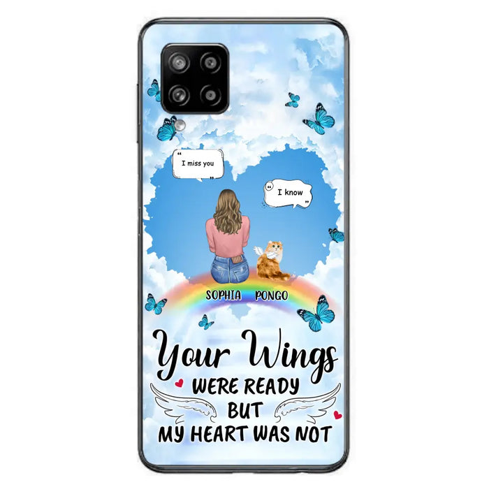 Personalized Memorial Pet Phone Case - Gift Idea For Dog/Cat/Rabbits Owners - Upto 3 Pets - Your Wings Were Ready But My Heart Was Not - Case For iPhone/Samsung