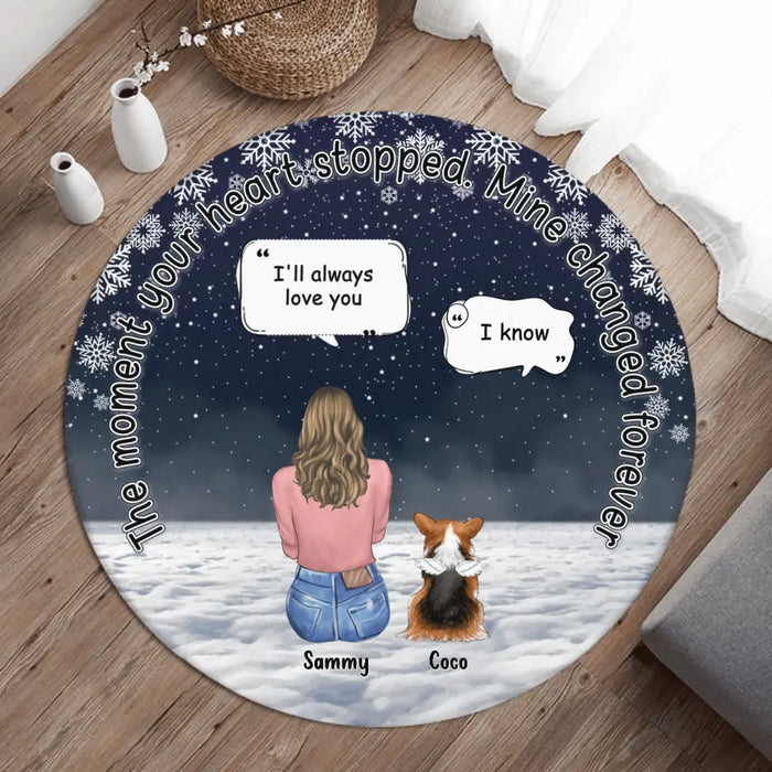 Custom Personalized Memorial Pet Round Rug - Adult/Parents with up to 4 Dogs/Cats - Christmas/Memorial Gift Idea for Dog/Cat Lovers - The Moment Your Heart Stopped Mine Changed Forever