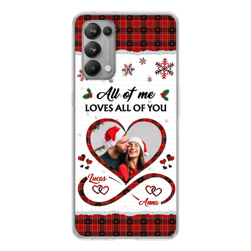 Personalized Couple Christmas Phone Case - Gift Idea For Couple/Him/Her - Upload Photo - All Of Me Loves All Of You - Case For Oppo/Xiaomi/Huawei