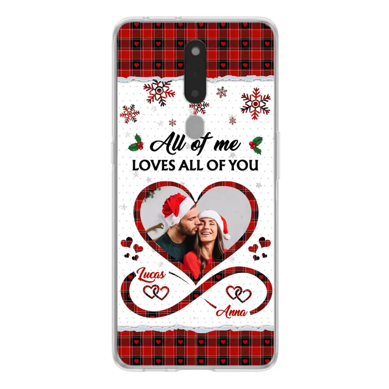 Personalized Couple Christmas Phone Case - Gift Idea For Couple/Him/Her - Upload Photo - All Of Me Loves All Of You - Case For Oppo/Xiaomi/Huawei