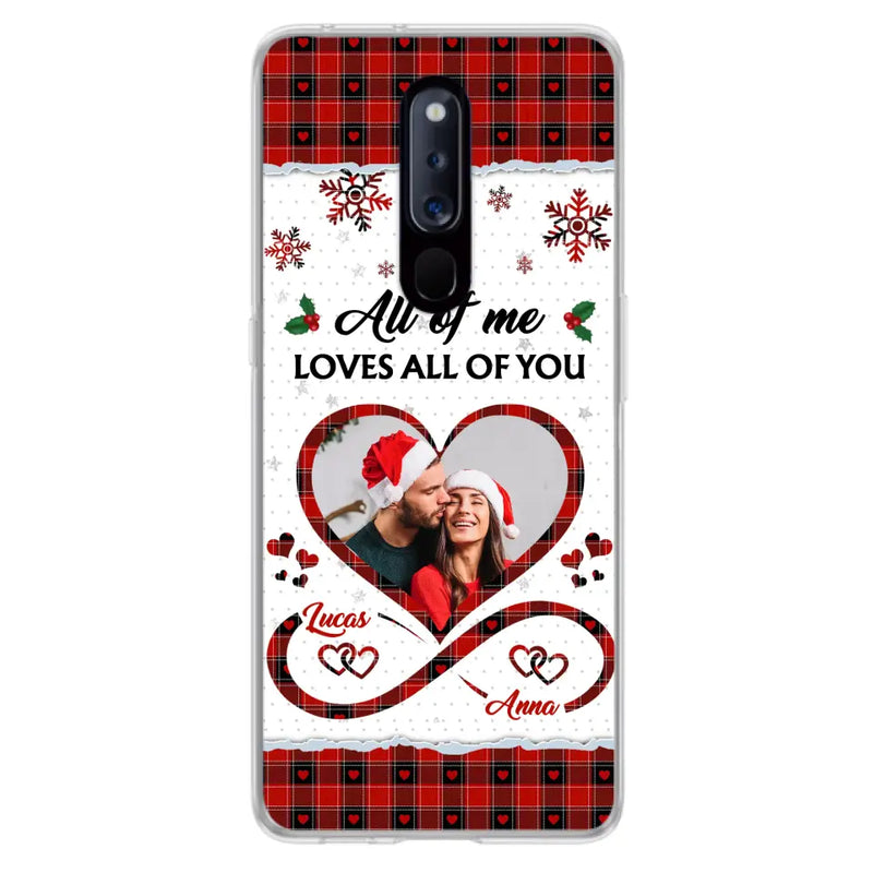 Personalized Couple Christmas Phone Case - Gift Idea For Couple/Him/Her - Upload Photo - All Of Me Loves All Of You - Case For Oppo/Xiaomi/Huawei