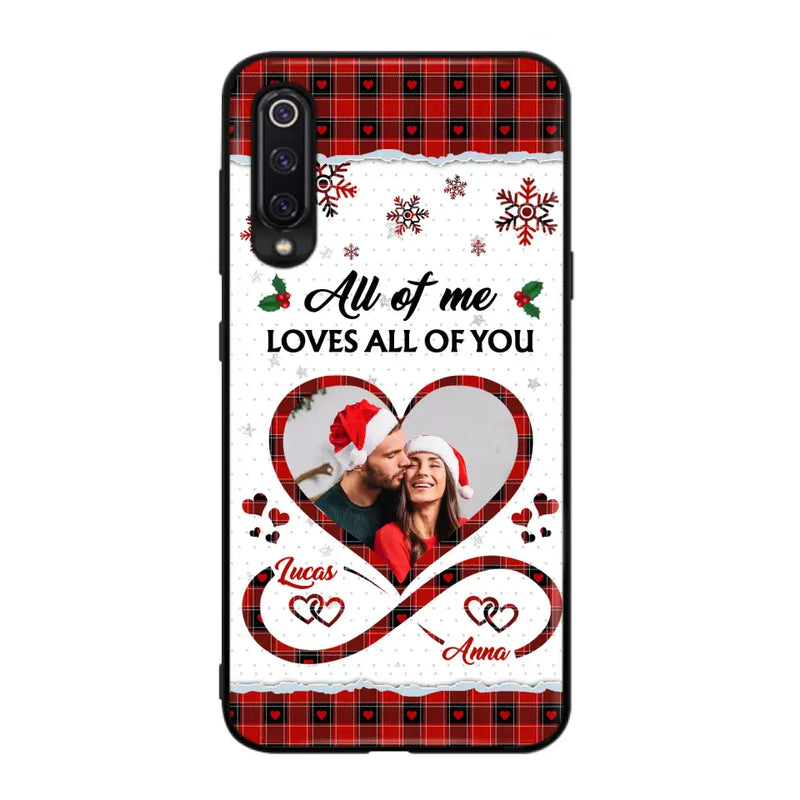 Personalized Couple Christmas Phone Case - Gift Idea For Couple/Him/Her - Upload Photo - All Of Me Loves All Of You - Case For Oppo/Xiaomi/Huawei