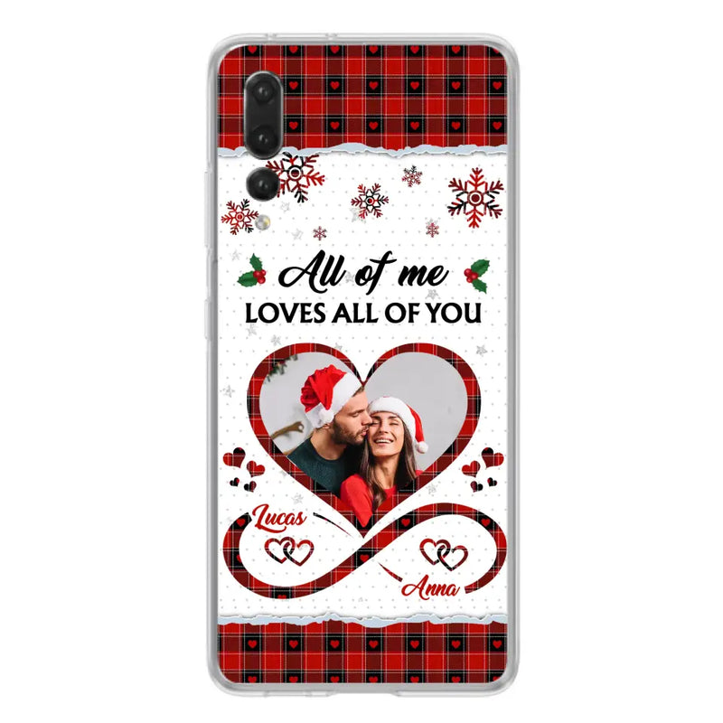 Personalized Couple Christmas Phone Case - Gift Idea For Couple/Him/Her - Upload Photo - All Of Me Loves All Of You - Case For Oppo/Xiaomi/Huawei