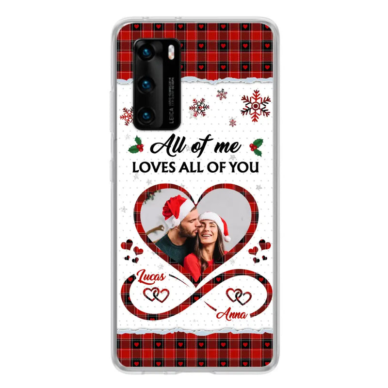 Personalized Couple Christmas Phone Case - Gift Idea For Couple/Him/Her - Upload Photo - All Of Me Loves All Of You - Case For Oppo/Xiaomi/Huawei