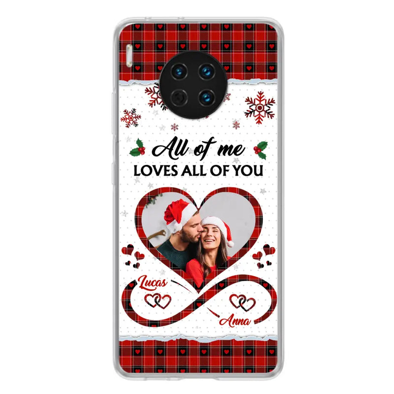 Personalized Couple Christmas Phone Case - Gift Idea For Couple/Him/Her - Upload Photo - All Of Me Loves All Of You - Case For Oppo/Xiaomi/Huawei