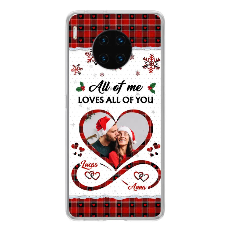 Personalized Couple Christmas Phone Case - Gift Idea For Couple/Him/Her - Upload Photo - All Of Me Loves All Of You - Case For Oppo/Xiaomi/Huawei